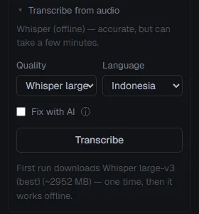 Bagian Transcribe from audio di drawer Captions ahcut: Whisper offline, kualitas Whisper large, bahasa Indonesia, tombol Transcribe, dan catatan bahwa model Whisper large-v3 sekitar 2952 MB diunduh sekali lalu bekerja offline.